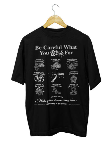 Obsession Be Careful What You Wish For Heavyweight Streetwear T-Shirt