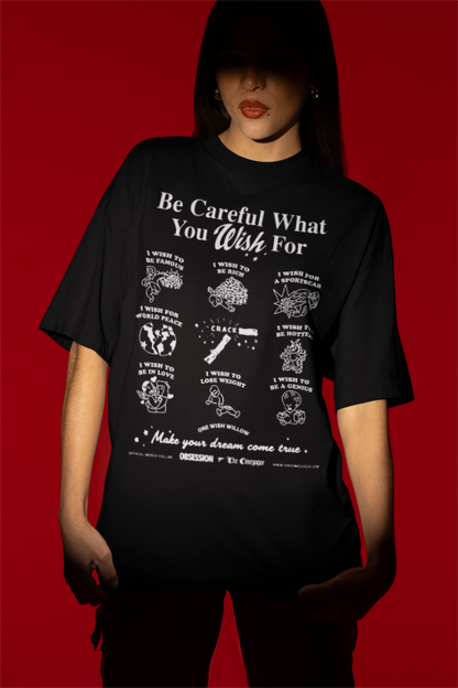 Obsession Be Careful What You Wish For Heavyweight Streetwear T-Shirt